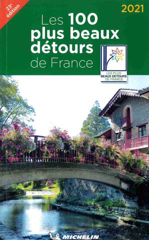 The 100 Loveliest Detours in France The 100 Loveliest Detours in France
