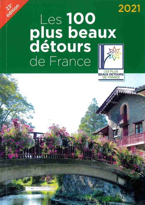 The 100 Loveliest Detours in France