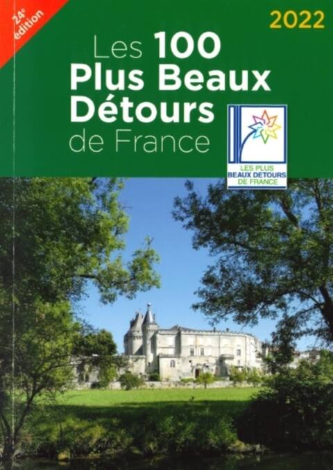 Guide des 100 Plus Beaux Détours de France 2022